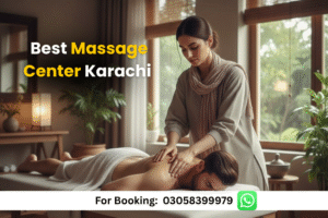 Read more about the article Gizri Massage Center in Karachi – 24/7 Best Massage Spa in DHA Karachi