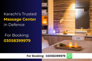 Read more about the article Karachi’s Trusted Massage Center in Defence | 03058399979